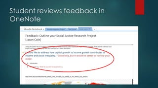 Student reviews feedback in
OneNote
 