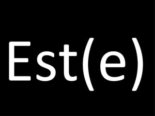Est(e) 