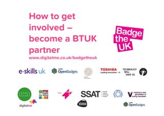 How will value develop in
badges?
-  Endorsement
-  Distributed ecosystem
-  Community rated

 