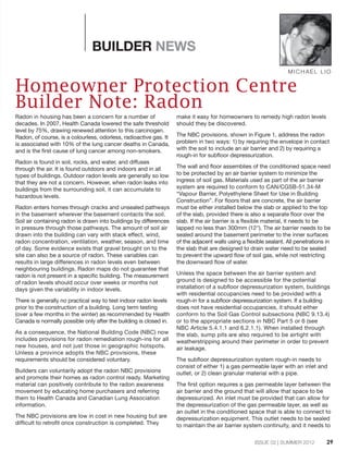 ISSUE 02 | SUMMER 2012
BUILDER NEWS
Radon in housing has been a concern for a number of
decades. In 2007, Health Canada lo...