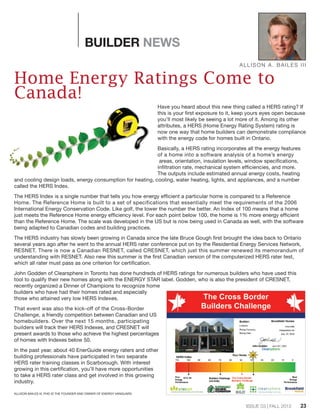 BUILDER NEWS
Home Energy Ratings Come to
Canada!
Have you heard about this new thing called a HERS rating? If
this is your...