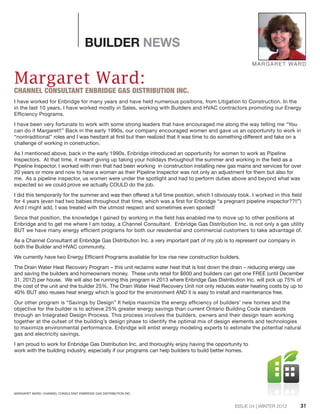 ISSUE 04 | WINTER 2012
Margaret Ward:
CHANNEL CONSULTANT ENBRIDGE GAS DISTRIBUTION INC.
I have worked for Enbridge for man...