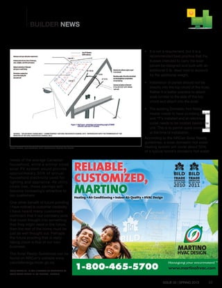 ISSUE 05 | SPRING 2013
BUILDER NEWS
33
]According to the NRCan Solar Ready
guidelines, a solar domestic hot water
heating ...