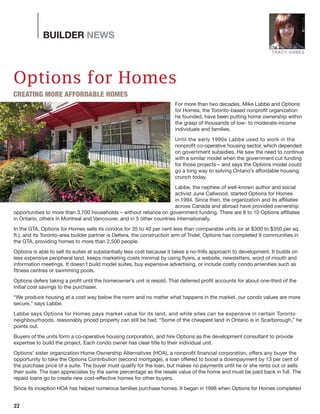 BUILDER NEWS
22
For more than two decades, Mike Labbe and Options
for Homes, the Toronto-based nonprofit organization
he f...