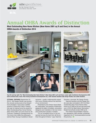 33WWW.BETTERBUILDER.CA | ISSUE 12 | WINTER 2014
OTTAWA, ONTARIO (September 22,
2014) – My Design Studio was among
the winn...