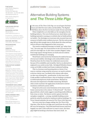 BETTERBUILDER.CA | ISSUE 17 | SPRING 20162
I
n the story of The Three Little Pigs, we can all agree the brick
house provid...