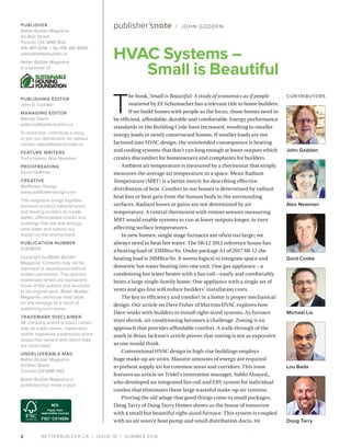 BETTERBUILDER.CA | ISSUE 18 | SUMMER 20162
T
he book, Small is Beautiful: A study of economics as if people
mattered by EF...