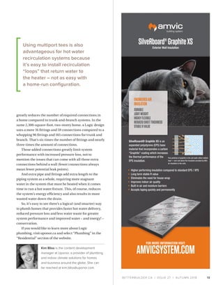 BETTERBUILDER.CA | ISSUE 27 | AUTUMN 2018
greatly reduces the number of required connections in
a home compared to trunk-a...