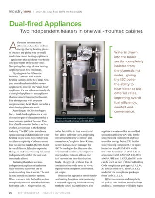 BETTERBUILDER.CA | ISSUE 27 | AUTUMN 2018
specifying dual-fired appliances. Indeed, the appliance
recently won EnerQuality...