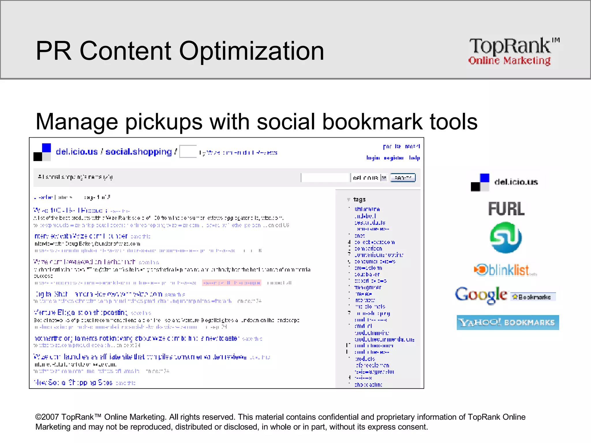 PR Content Optimization Manage pickups with social bookmark tools 