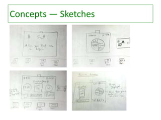 Concepts — Sketches

 