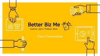 Client Presentation
 