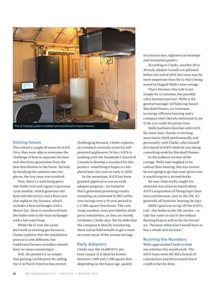 BETTERBUILDER.CA | ISSUE 32 | WINTER 2019
“So, with one unit, I am serving
both my radiant floor heating loop as
well as m...