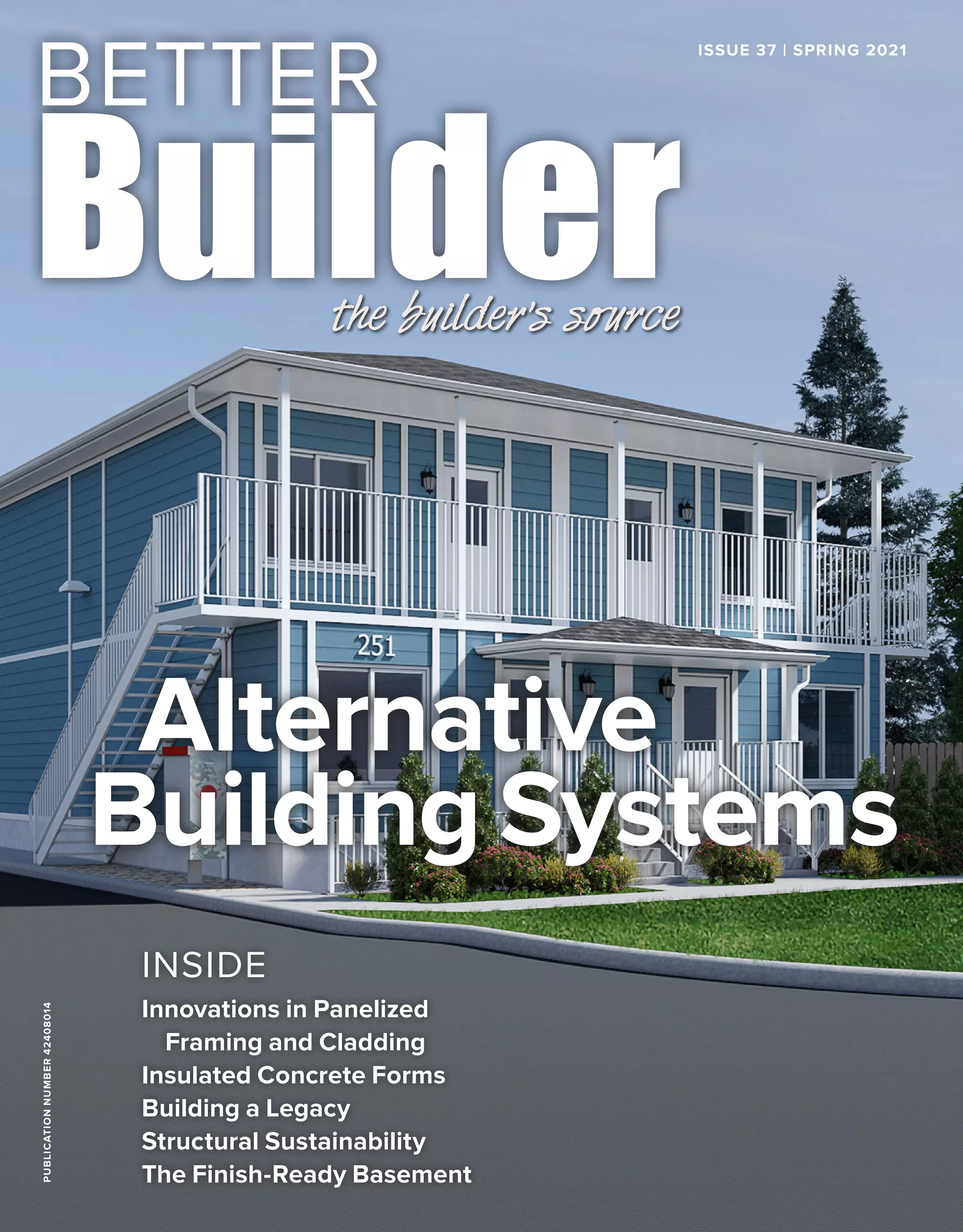 Better Builder Magazine, Issue 37 / Spring 2021 | PDF