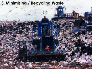 5. Minimising / Recycling Waste




                                  Knowledge Transfer Networks
                                                        120
                                  Accelerating business innovation;
                                  a Technology Strategy Board programme
 