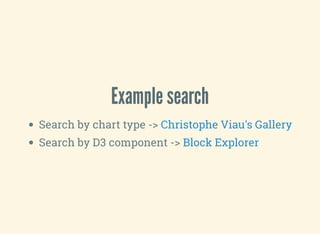 Example search
Search by chart type ->
Search by D3 component ->
Christophe Viau's Gallery
Block Explorer
 