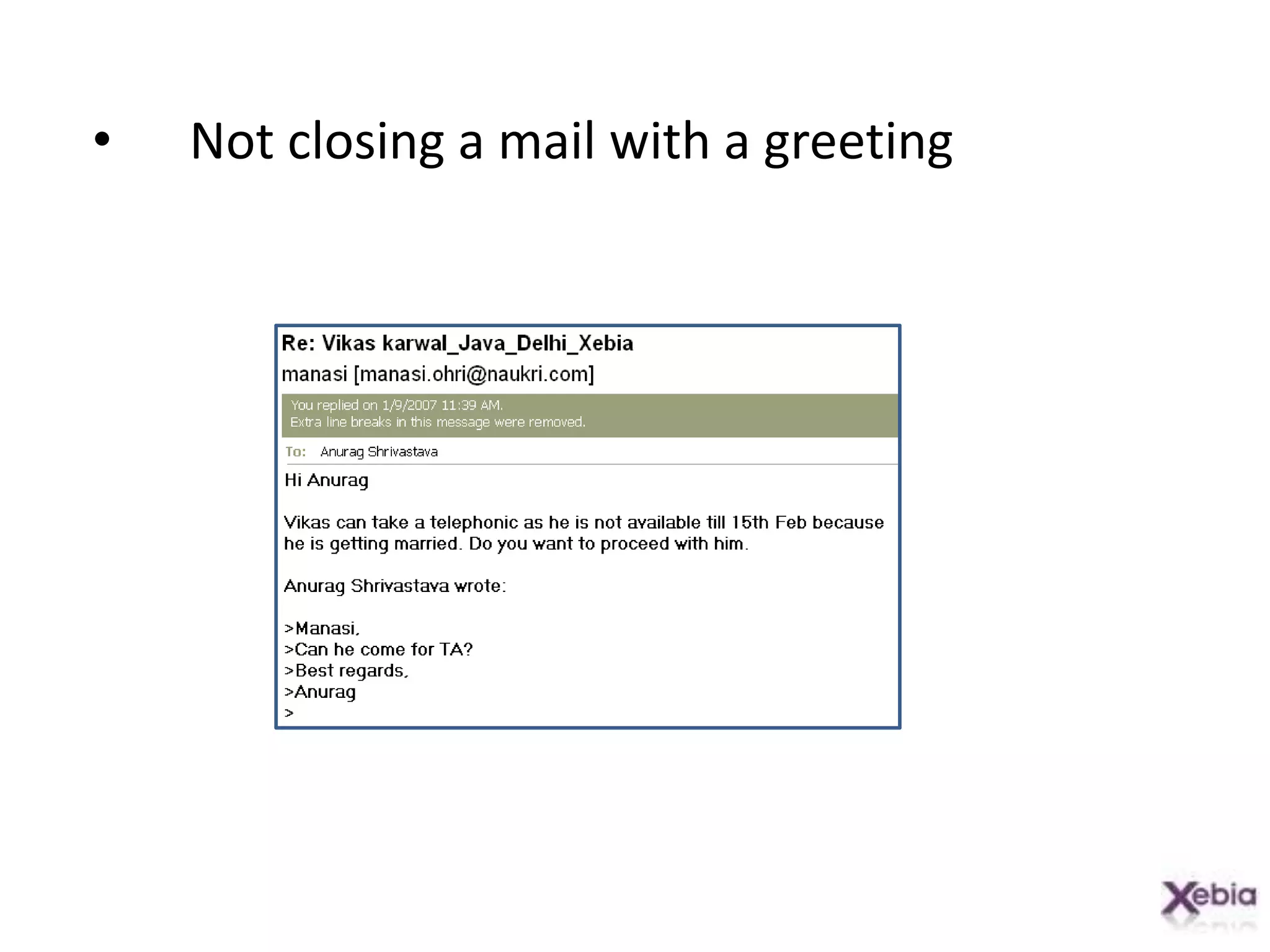  Not closing a mail with a greeting