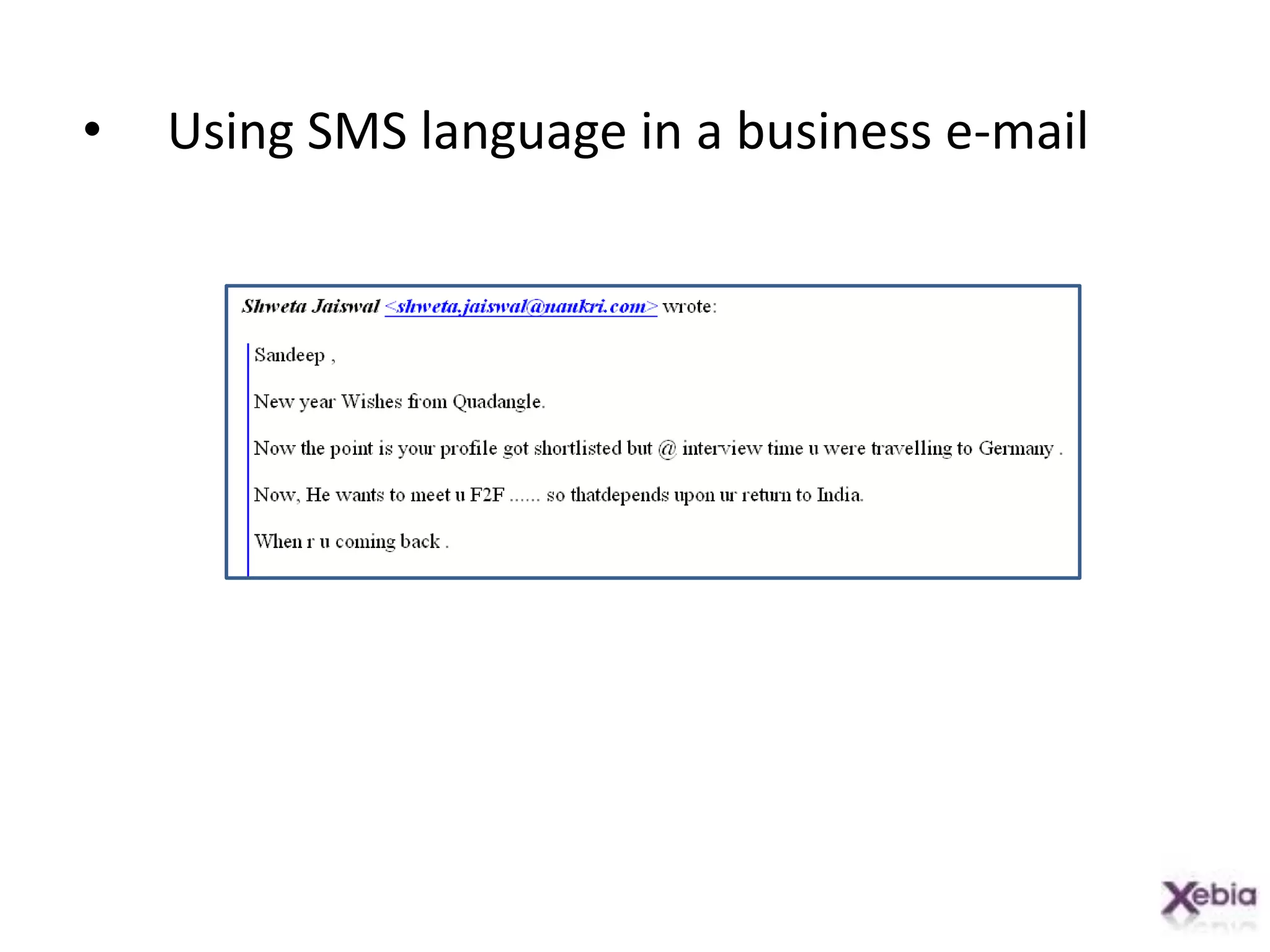 Using SMS language in a business e-mail