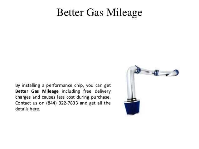better gas mileage