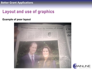 Better Grant Applications
Layout and use of graphics
Example of poor layout
 