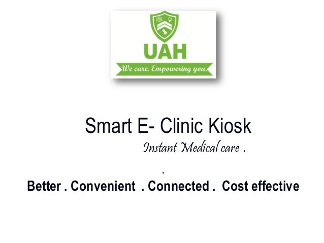 better and instant healthcare uah smart e clinic kiosk eclinic works