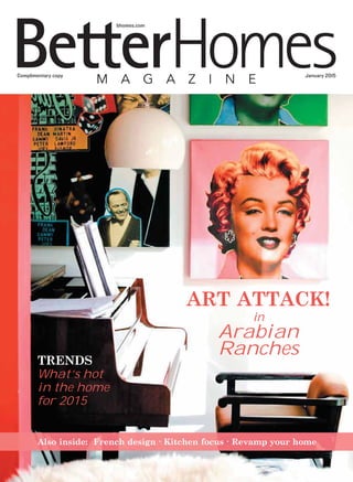 bhomes.com
Complimentary copy January 2015
What’s hot
in the home
for 2015
in
Arabian
Ranches
 