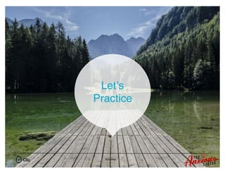#ClioWeb
Let’s
Practice
 