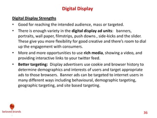 We make brands stronger.
We make brand leaders smarter.
Where you are on the Brand Love Curve focuses your brand on what
strategy to guide your next move.
LIKE IT
BELOVED
INDIFFERENT
LOVE IT
Establish your
brand in the
consumer’s mind
Separate your brand
from the pack to
create a following
Continue magic and
get loyalists to
speak on your behalf
Tug at heartstrings to
tighten bond with
your most loyal
 