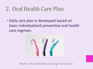 Better oral health in long term care: Best practice standards for