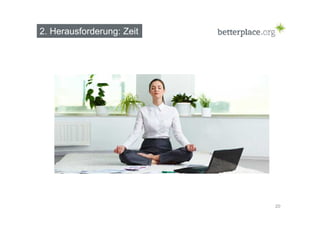 2. Herausforderung: Zeit 
20 
 