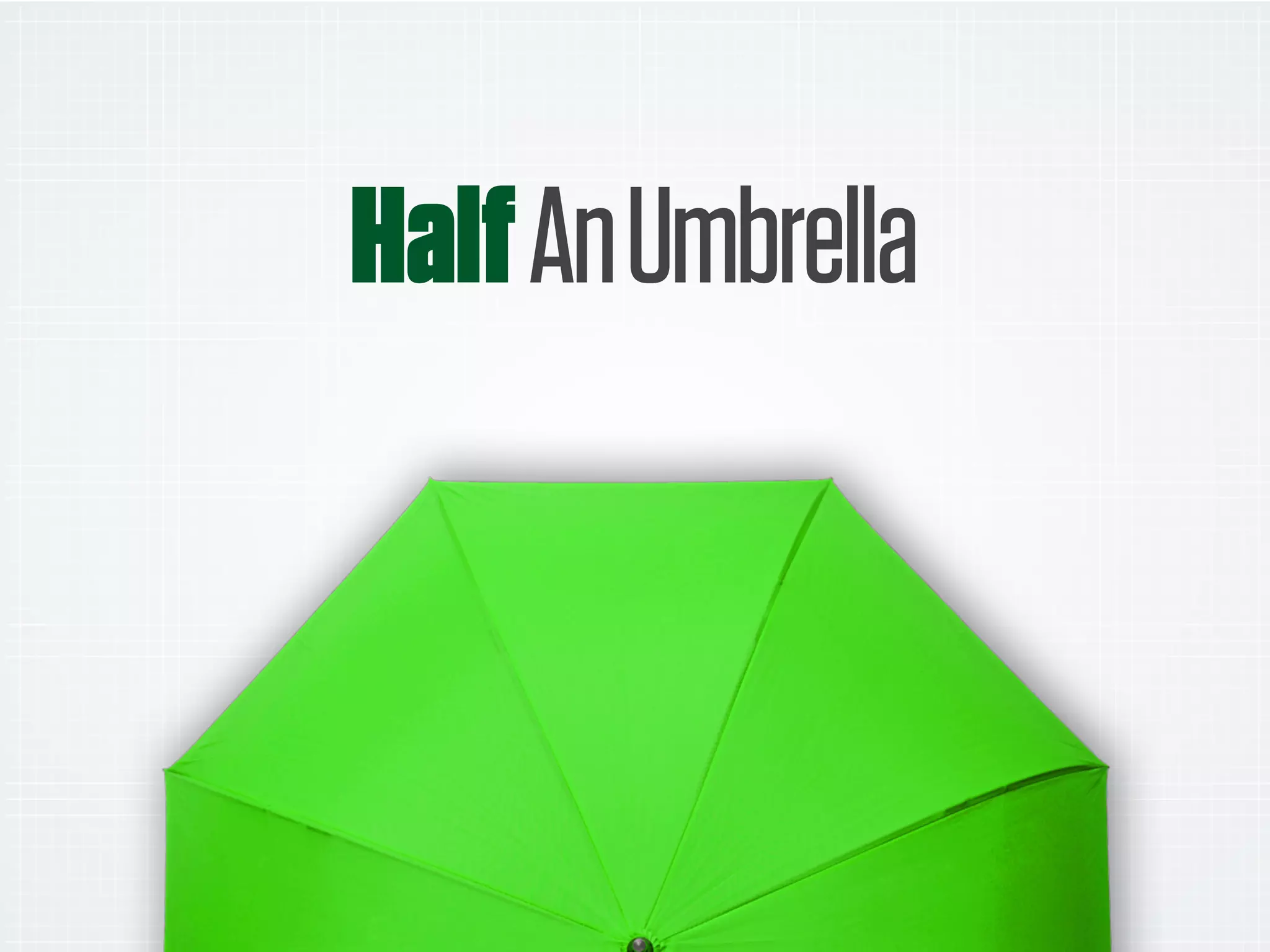 HalfAnUmbrella
 