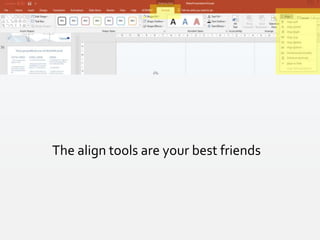 The align tools are your best friends
 