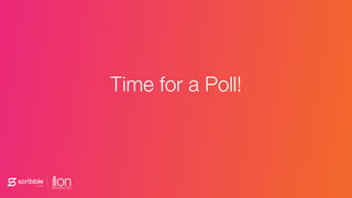 Time for a Poll!
 
