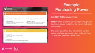 Example:
Purchasing Power
CONTENT TYPE: Solution Finder

BENEFIT: The questions appear simple, though each
input gives dee...