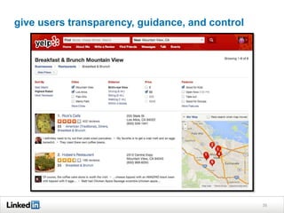 give users transparency, guidance, and control
35
 