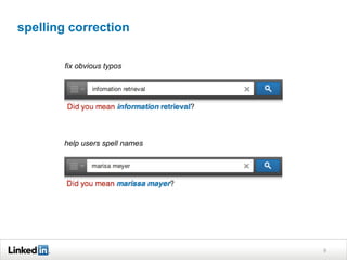 9
fix obvious typos
help users spell names
spelling correction
 