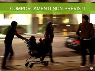 COMPORTAMENTI NON PREVISTI
 