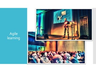 Agile
learning

 