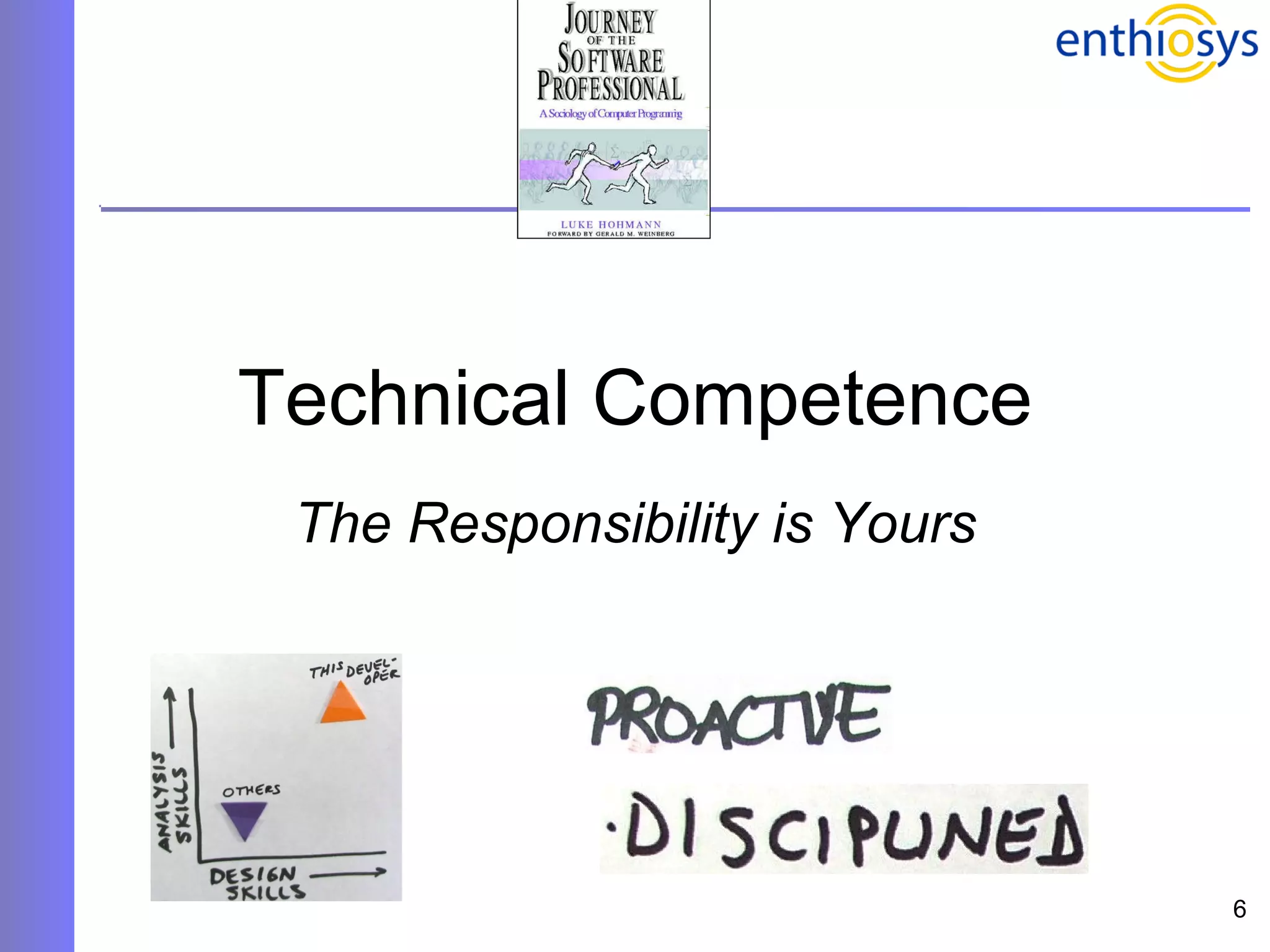 Technical Competence The Responsibility is Yours 