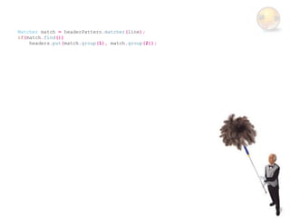 Matcher match = headerPattern.matcher(line);
if(match.find())
    headers.put(match.group(1), match.group(2));
 