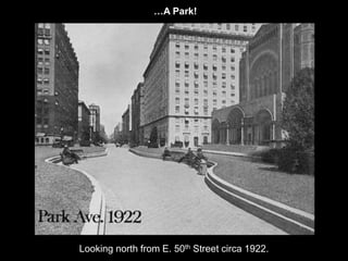 …A Park! 
Looking north from E. 50th Street circa 1922. 
 