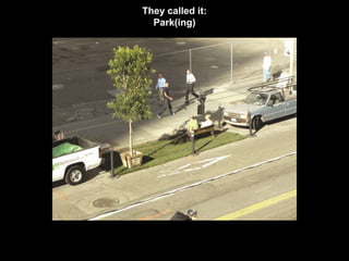 They called it: 
Park(ing) 
 