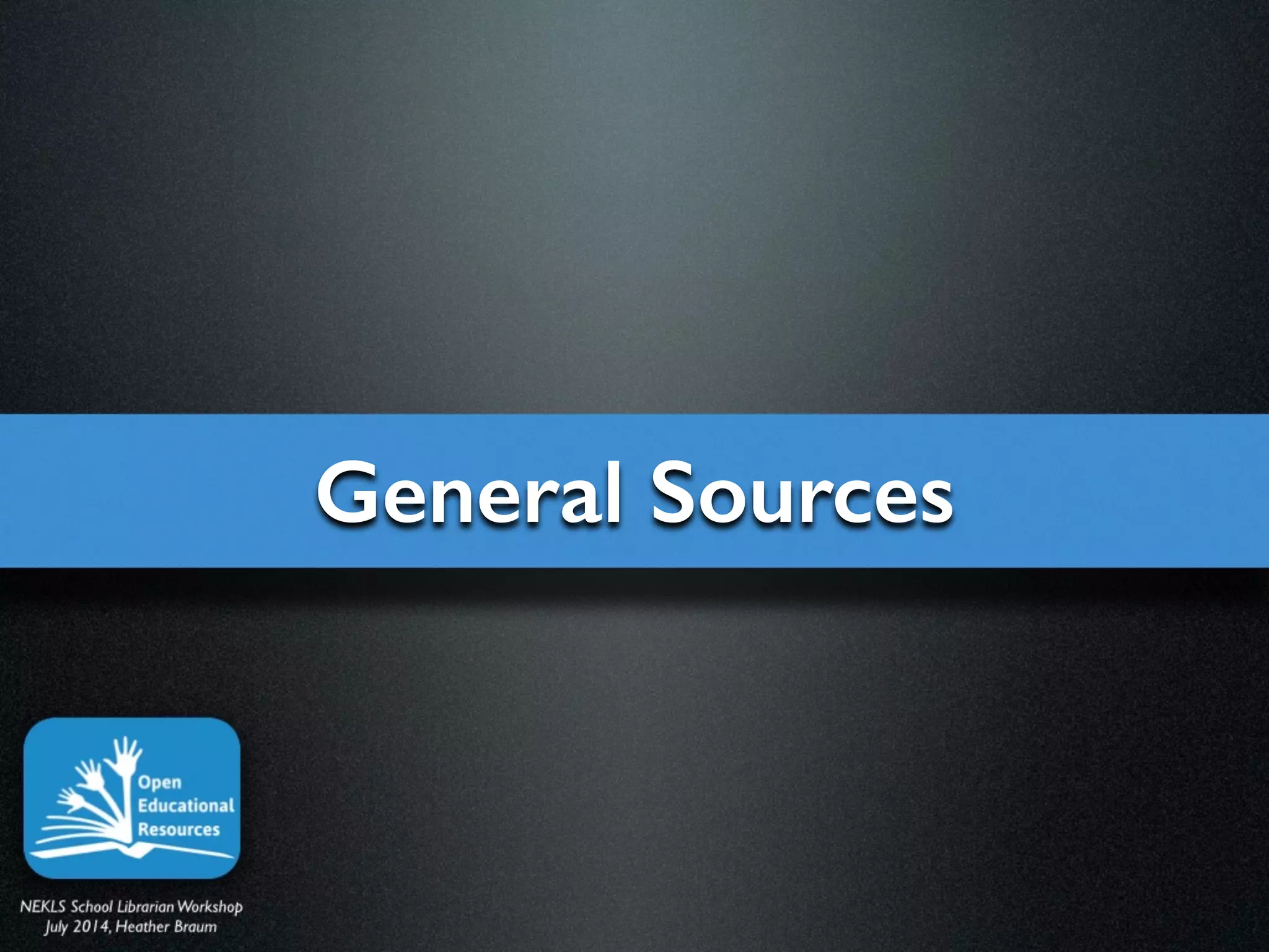 General Sources
 