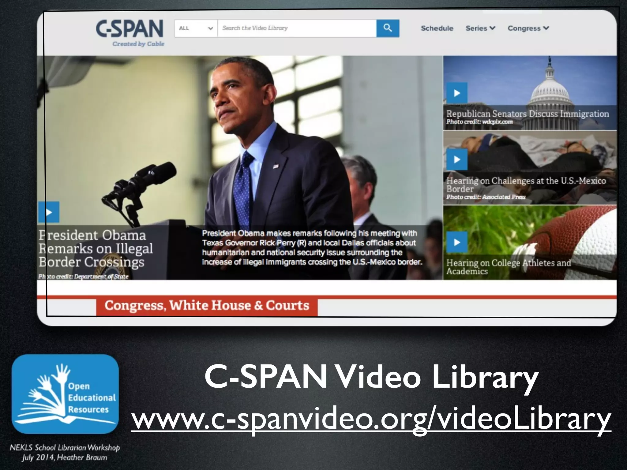 C-SPAN Video Library
www.c-spanvideo.org/videoLibrary
 