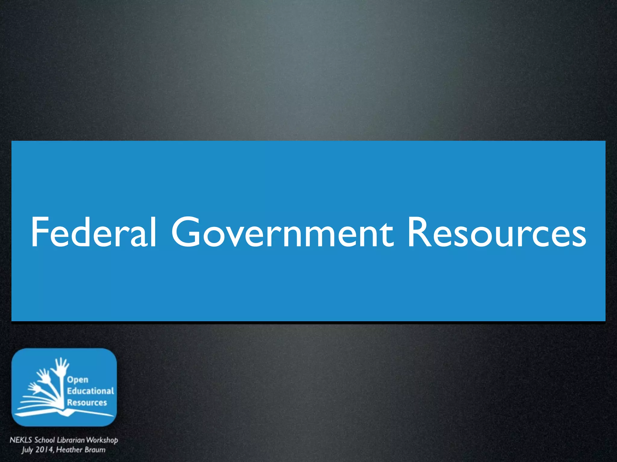 Federal Government Resources
 