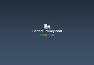 BetterTurnKey.com
 