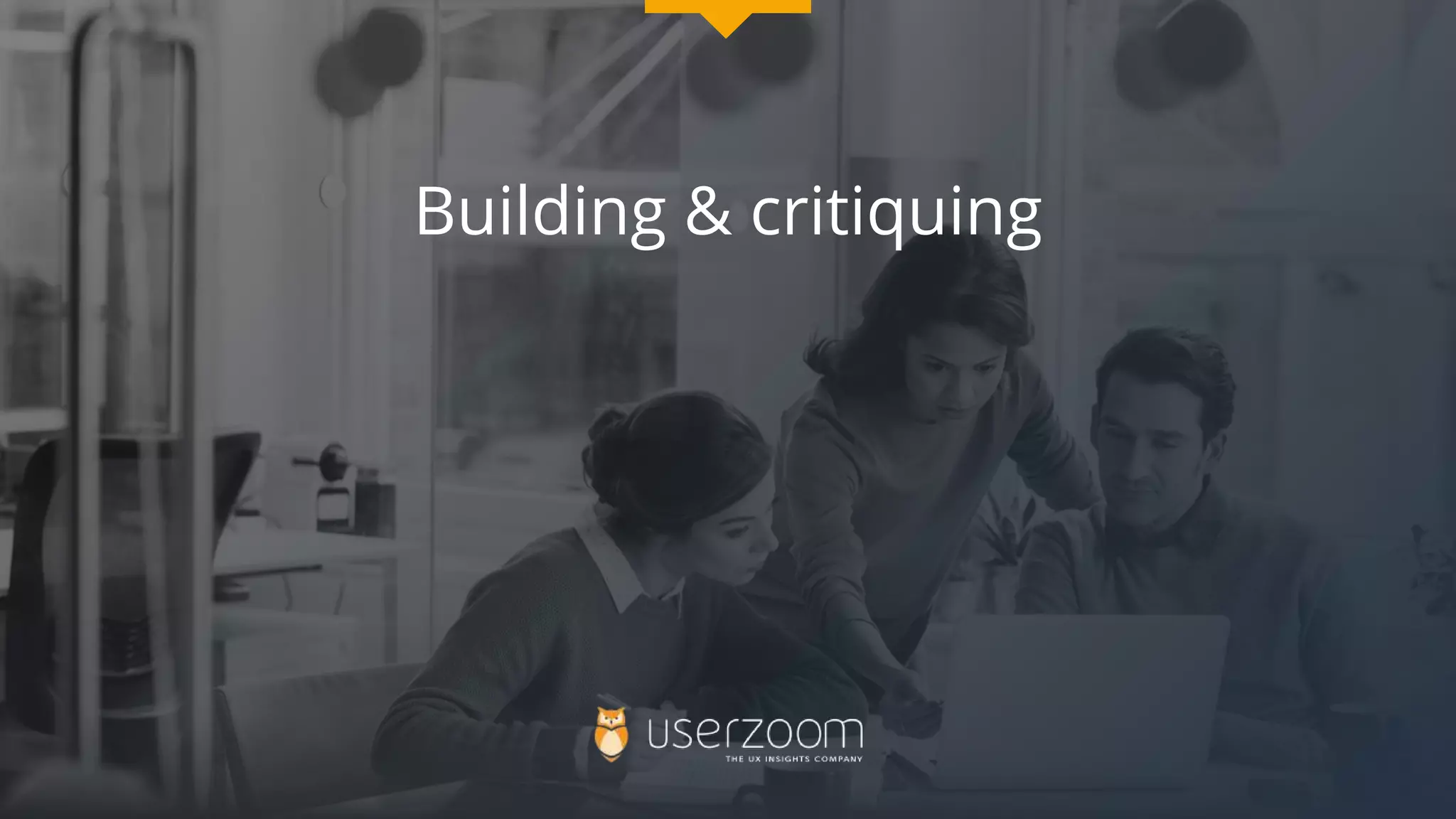 Building & critiquing
 