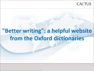 &quot;Better writing&quot;: a helpful website from the Oxford dictionaries 