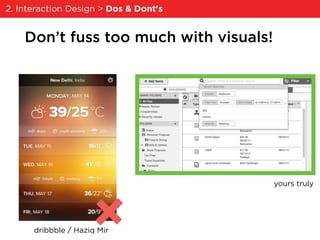 Link your screens together.
• Create an account and start a project at
invisionapp.com.
• Export your screens as PDF, JPG,...