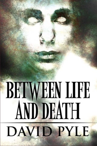 Between Life And Death